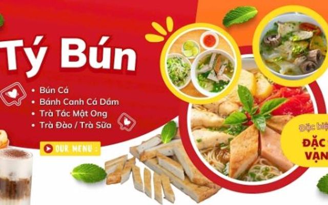 Tý Bún - Bún Cá, Bánh Canh Cá Dầm & Trà Sữa