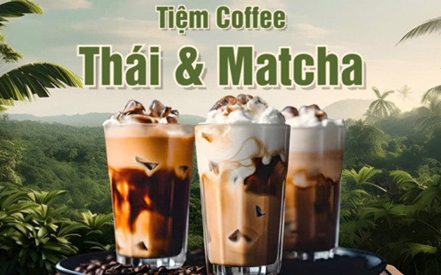 COFFE THÁI - Cafe Buôn Mê & Matcha