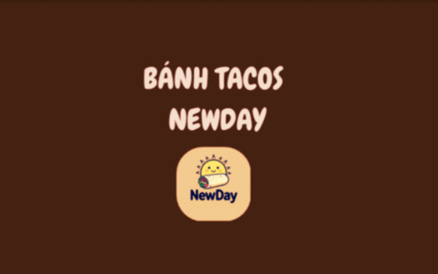 Bánh Tacos Pháp Newday - Trần Đại Nghĩa