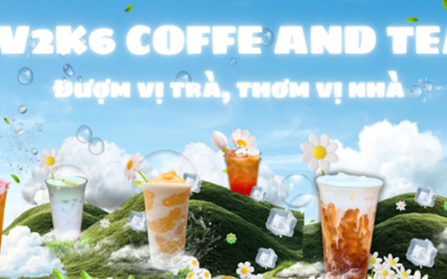 V2K6 Coffee And Tea - Trần Quốc Hoàn