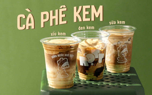 Rột - Trà & Cà Phê - Tô Hiến Thành