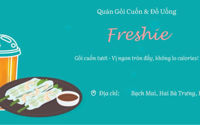Freshie Cuốn - Health, Giving Foods & Drinks - Bạch Mai