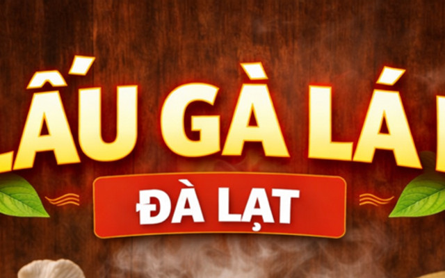 Lẩu Gà Lá É & Lẩu Cá - Chuẩn Vị Đà Lạt - Nguyễn Kiệm